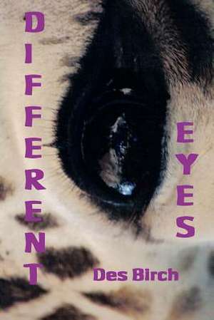 Different Eyes de Des Birch