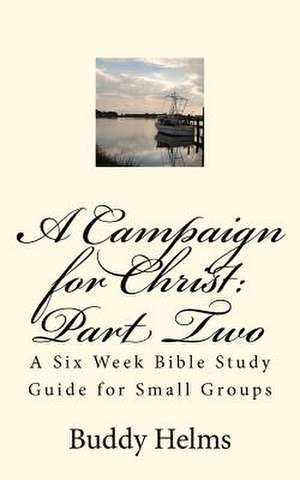 A Campaign for Christ de Buddy Helms