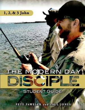 1, 2, & 3 John Modern Day Disciple (Student Guide) de Pete Pawelek