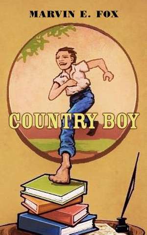 Country Boy de Marvin E. Fox