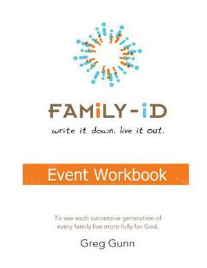 Family-Id Event Workbook de Greg C. Gunn