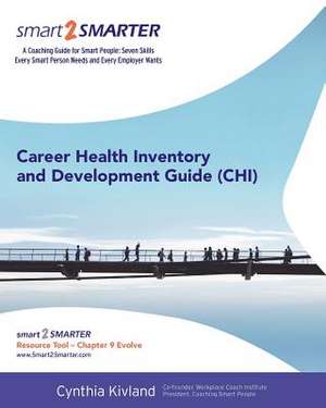 Career Health Inventory de Cynthia M. Kivland