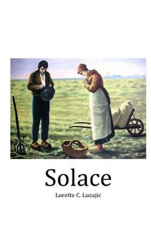 Solace de Lorette C. Luzajic