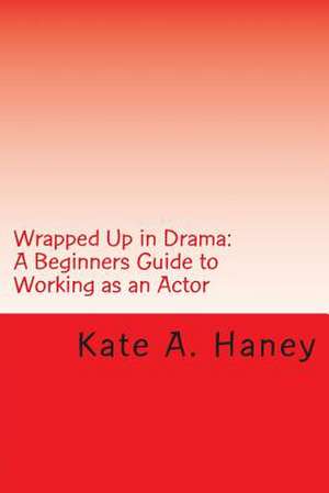 Wrapped Up in Drama de MS Kate Ann Haney