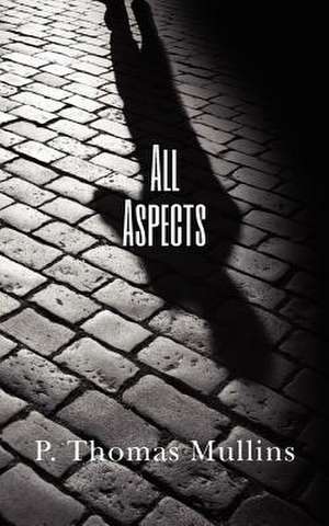 All Aspects de P. Thomas Mullins