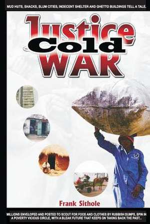 Justice Cold War de MR Frank Sithole