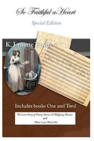 So Faithful a Heart, Special Edition de K. Lynette Erwin