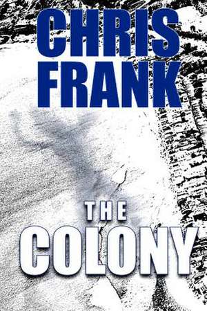 The Colony de Chris Frank