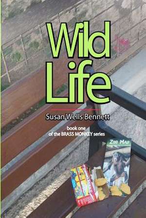 Wild Life de Susan Wells Bennett