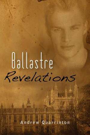 Ballastre Revelations de Andrew Quarrinton