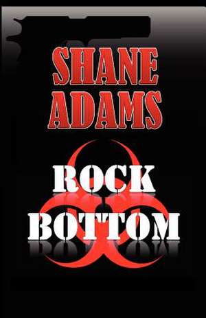 Rock Bottom de Shane Adams