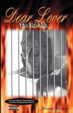 Dear Lover - The Remix de Mrs Yvonne R. Rainey