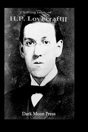 Chilling Tales of HP Lovecraft II de Hp Lovecraft