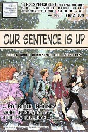 Our Sentence Is Up de Patrick Meaney