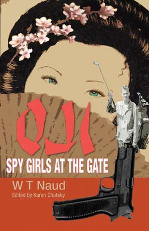 Oji-Spy Girls at the Gate de W. T. Naud