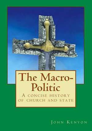 The Macro-Politic de John Kenyon