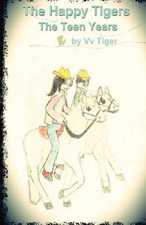 The Happy Tigers, the Teen Years de VV Tiger