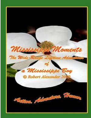 Mississippi Moments de Robert Alexander