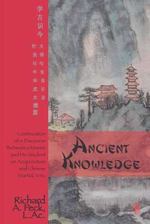 Ancient Knowledge de Richard A. Peck L. Ac