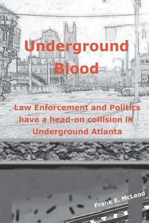 Underground Blood de Frank E. McLeod