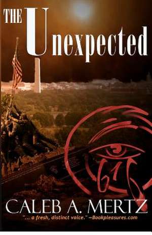 The Unexpected de Caleb A. Mertz