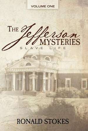 The Jefferson Mysteries de Ronald H. Stokes