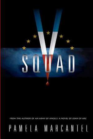 V-Squad de Pamela Marcantel