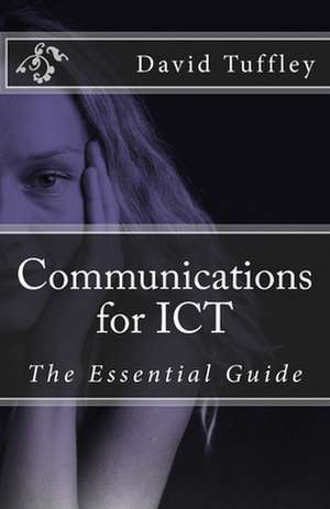 Communications for Ict de David John Tuffley