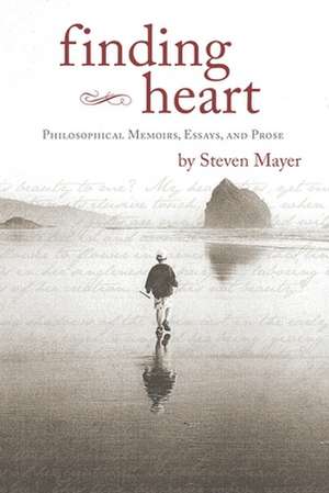 Finding Heart de Steven Mayer