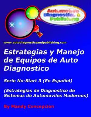 Estrategia y Manejo de Equipos de Auto Diagnostico de Mandy Concepcion