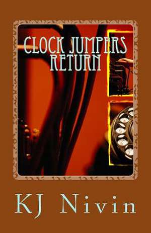 Clock Jumpers Return de Kj Nivin