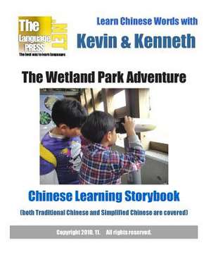 Learn Chinese Words with Kevin & Kenneth the Wetland Park Adventure Chinese Learning Storybook de Languagepress