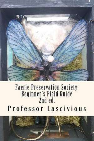 Faerie Preservation Society de T. Crosby