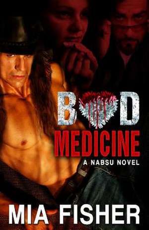 Bad Medicine de Mia Fisher