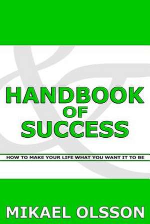 Handbook of Success de Mikael Olsson