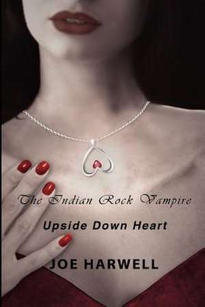 Upside Down Heart de Joe Harwell