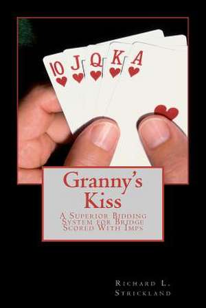 Granny's Kiss de MR Richard L. Strickland