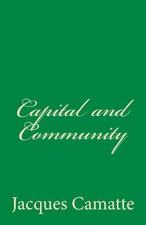 Capital and Community de Jacques Camatte