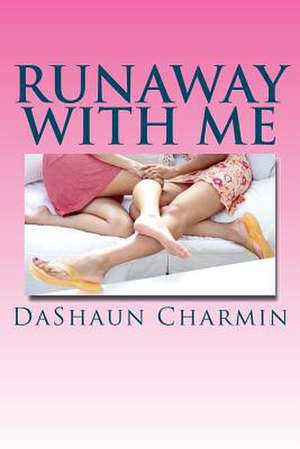 Run Away with Me de Dashaun Charmin