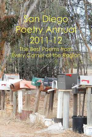 San Diego Poetry Annual 2011-12 de William Harry Harding