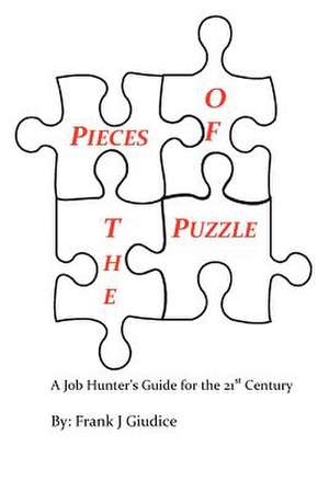 Pieces of the Puzzle de MR Frank J. Giudice