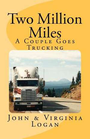 Two Million Miles de John &. Virginia Logan