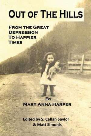 Out of the Hills de Mary Anna Harper