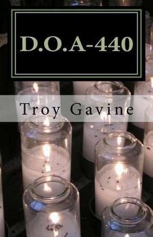 D.O.A-440 de Troy Gavine