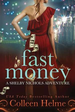 Fast Money de Colleen Helme