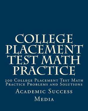 College Placement Test Math Practice de Media, Academic Success