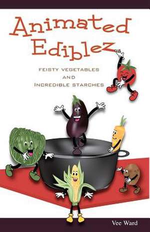 Animated Ediblez de Vee Ward