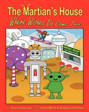 The Martian's House de Denisa Senovsky