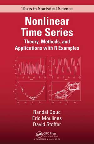 Nonlinear Time Series: Theory, Methods and Applications with R Examples de Randal Douc