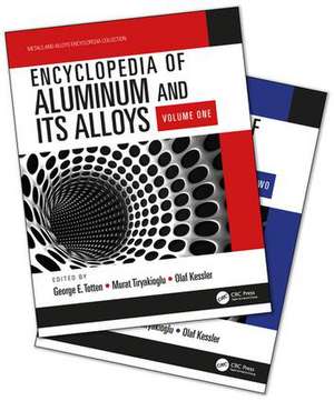 Encyclopedia of Aluminum and Its Alloys, Two-Volume Set (Print) de George E. Totten